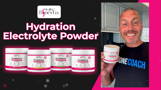 How and Why To Add Healthy Bones Co. Hydration Electrolytes To Your Stronger Bones Plan (Bone Coach Kevin Ellis Explains)