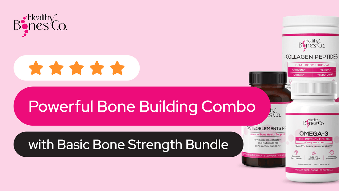 Powerful Bone Building Combo